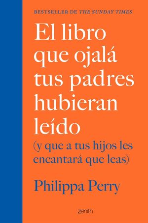 EL LIBRO QUE OJALA TUS PADRES HUBIERAN LEIDO (Y QU