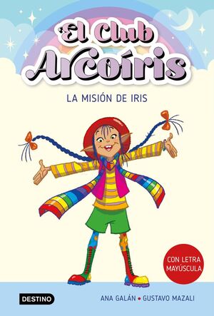 EL CLUB ARCOIRIS 1 LA MISION DE IRIS