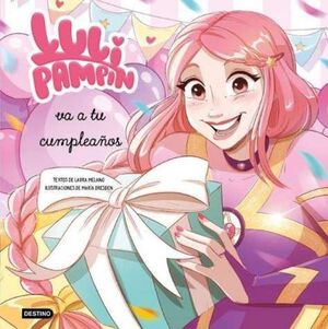 -LULI PAMPÍN 3. LULI PAMPÍN VA A TU CUMPLEAÑOS