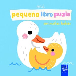 MI PEQUEÑO LIBRO PUZLE. ANIMALES BEBÉS