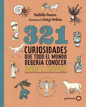 321 CURIOSIDADES QUE TODO EL MUNDO DEBERIA CONOCER