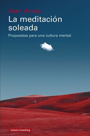 MEDITACIÓN SOLEADA, LA   *
