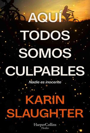 AQUÍ TODOS SOMOS CULPABLES