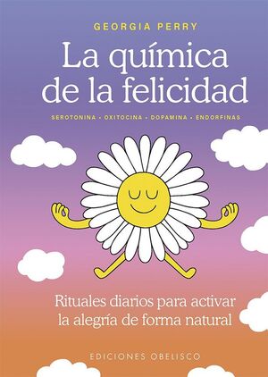 QUÍMICA DE LA FELICIDAD, LA