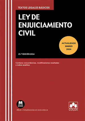 LEY DE ENJUICIAMIENTO CIVIL 25º ED. 2024