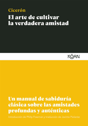 ARTE DE CULTIVAR LA VERDADERA AMISTAD,EL 4ªED