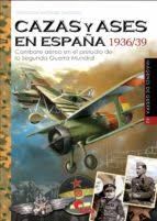 CAZAS Y ASES EN ESPAÑA 1936/39 /IG-40