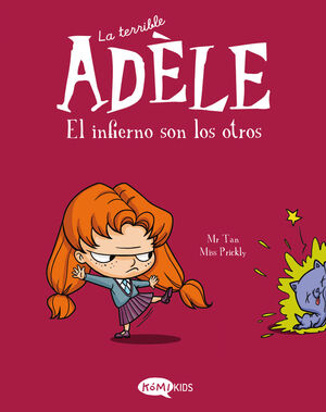 TERRIBLE ADÈLE EL INFIERNO SON LOS OTROS, LA