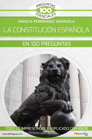 LA CONSTITUCIÓN ESPAÑOLA EN 100 PREGUNTAS