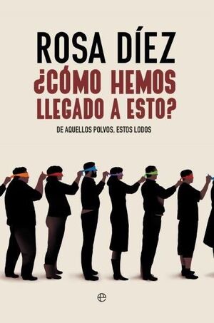 COMO HEMOS LLEGADO A ESTO