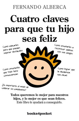 CUATRO CLAVES PARA (B4P) QUE TU HIJO SEA FELI