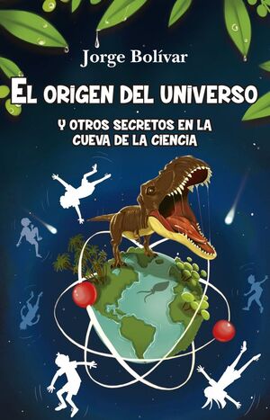 ORIGEN DEL UNIVERSO Y OTROS SECRETOS EN LA CUEVA D