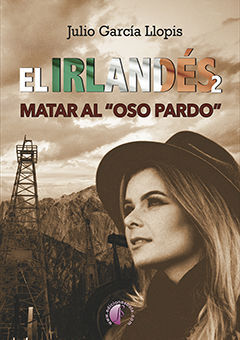 EL IRLANDÉS 2 (MATAR AL 