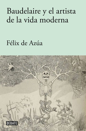 BAUDELAIRE Y EL ARTISTA DE LA VIDA MODER
