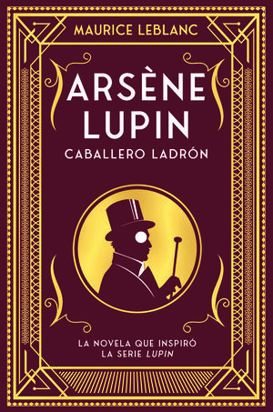 ARSENE LUPIN - CABALLERO Y LADRON 9ªED