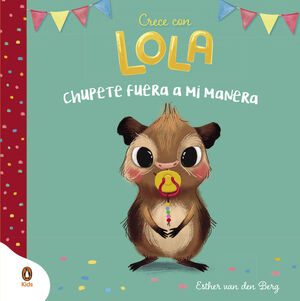 LOLA Y EL CHUPETE