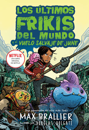 ULTIMOS FRIKIS,LOS LA GRAN AVENTURA DE JUNE