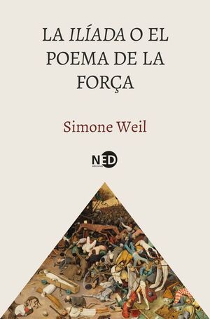 ILIADA O EL POEMA DE LA FORÇA, LA
