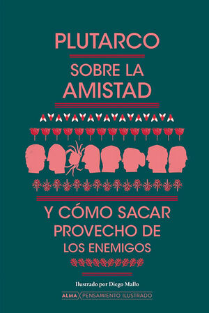 SOBRE LA AMISTAD Y CÓMO SACAR PROVECHO DE LOS ENEMIGOS
