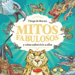 MITOS FABULOSOS Y CÓMO SOBREVIVIR A ELLO