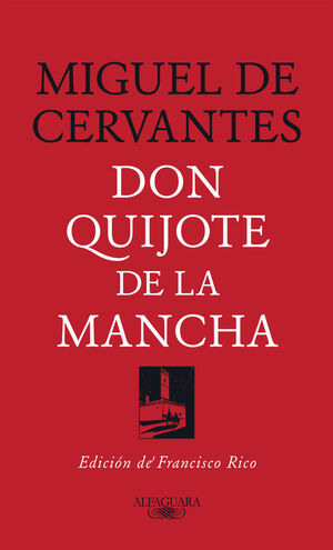 DON QUIJOTE DE LA MANCHA (FRANCISCO RICO)