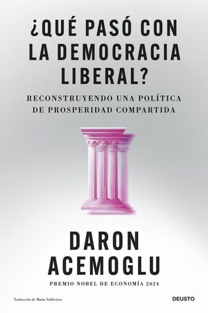 ¿QUÉ PASÓ CON LA DEMOCRACIA LIBERAL?