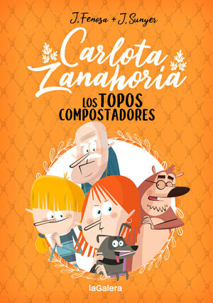 CARLOTA ZANAHORIA 3. LOS TOPOS COMPOSTADORES