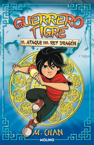 GUERRERO TIGRE 1. EL ATAQUE DEL REY DRAG