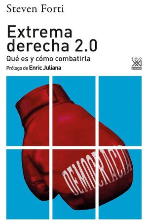 EXTREMA DERECHA 2.0 / QUÉ ES Y CÓMO COMBATIRLA