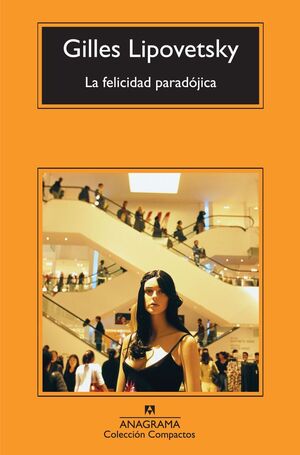 FELICIDAD PARADÓJICA, LA  -CM