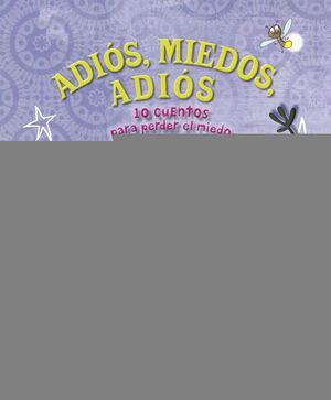 ADIÓS, MIEDOS, ADIÓS