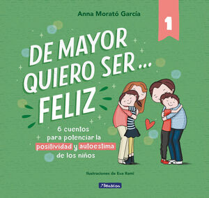 DE MAYOR QUIERO SER FELIZ 1