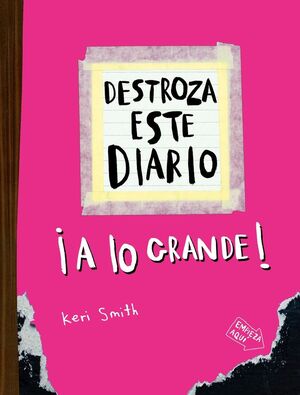 DESTROZA ESTE DIARIO. A LO GRANDE
