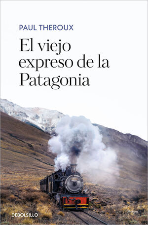 VIEJO EXPRESO DE LA PATAGONIA, EL