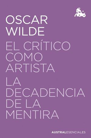 EL CRITICO COMO ARTISTA / LA DECADENCIA DE LA MENT