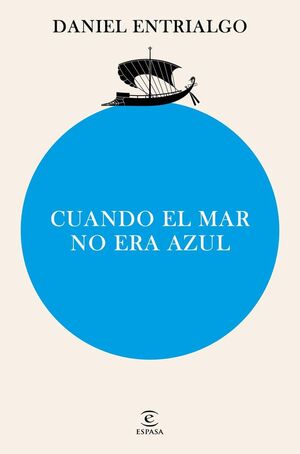 CUANDO EL MAR NO ERA AZUL