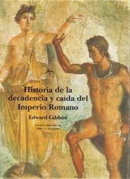 HISTORIA DE LA DECADENCIA Y CAÍDA DEL IMPERIO ROMA