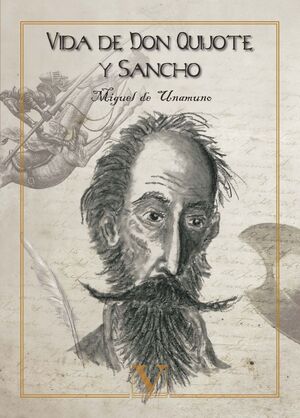 VIDA DE DON QUIJOTE Y SANCHO