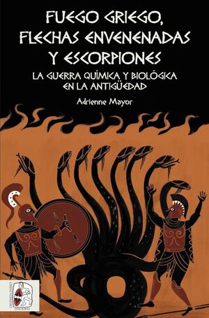 FUEGO GRIEGO FLECHAS ENVENENADAS Y ESCO
