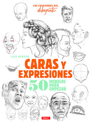 CARAS Y EXPRESIONES / 50 MODELOS PARA EMPEZAR