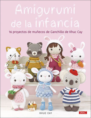 AMIGURUMI DE LA INFANCIA /16 PROYECTOS DE GANCHILL
