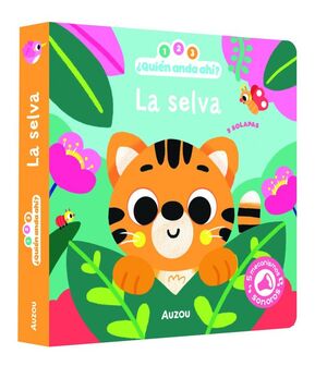 1, 2, 3, QUIEN ANDA AHÍ. LA SELVA.