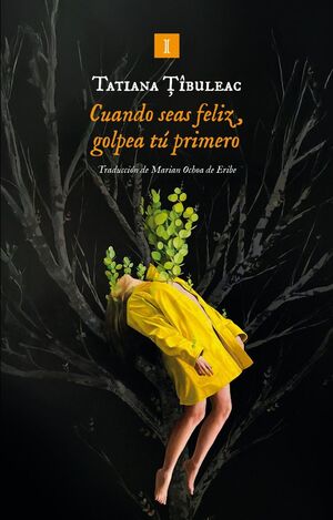 CUANDO SEAS FELIZ, GOLPEA TU PRIMERO