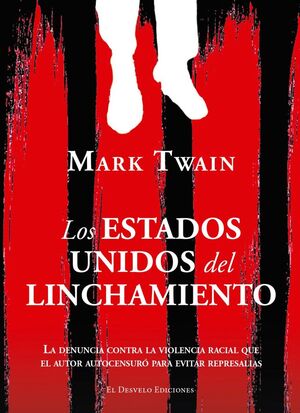 ESTADOS UNIDOS DEL LINCHAMIENTO, LOS